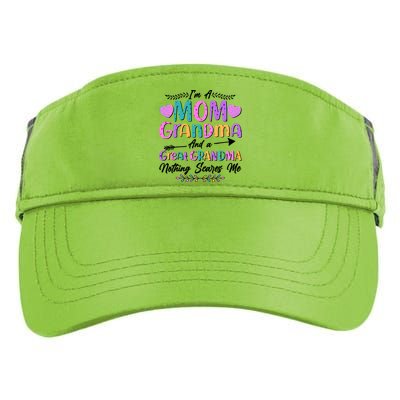 Cute Funny I'm A Mom Grandma And A Great Grandma Nothing Scares Me Adult Drive Performance Visor