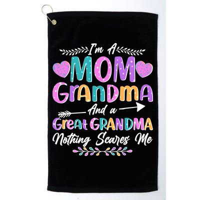 Cute Funny I'm A Mom Grandma And A Great Grandma Nothing Scares Me Golf Towel