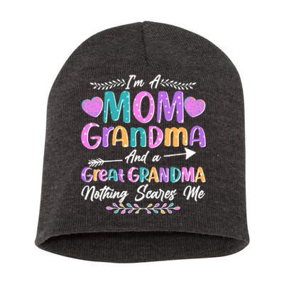 Cute Funny I'm A Mom Grandma And A Great Grandma Nothing Scares Me Short Acrylic Beanie