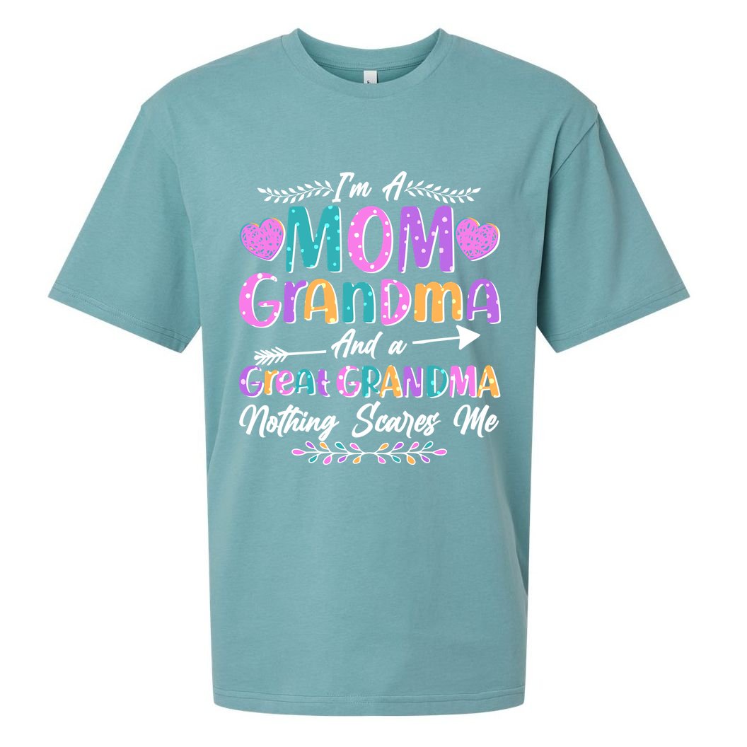 Cute Funny I'm A Mom Grandma And A Great Grandma Nothing Scares Me Sueded Cloud Jersey T-Shirt