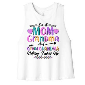 Cute Funny I'm A Mom Grandma And A Great Grandma Nothing Scares Me Women's Racerback Cropped Tank