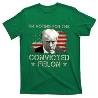 Convicted Felon Im Voting Convicted Felon 2024 T-Shirt