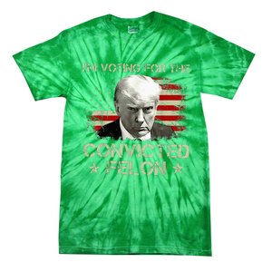 Convicted Felon Im Voting Convicted Felon 2024 Tie-Dye T-Shirt