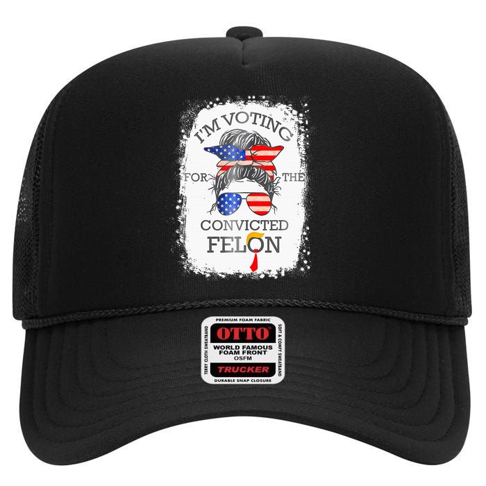 Convicted Felon IM Voting Convicted Felon High Crown Mesh Back Trucker Hat