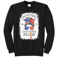 Convicted Felon IM Voting Convicted Felon Sweatshirt