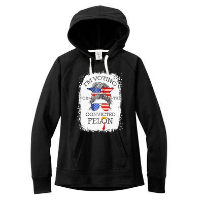 Convicted Felon IM Voting Convicted Felon Women's Fleece Hoodie