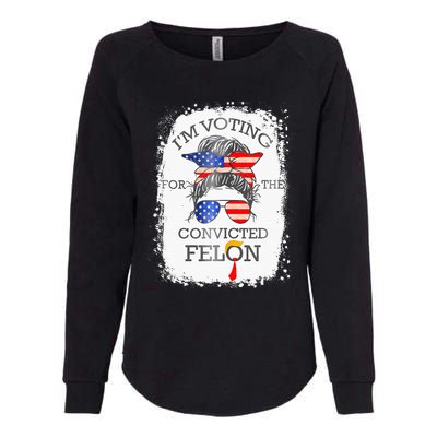 Convicted Felon IM Voting Convicted Felon Womens California Wash Sweatshirt