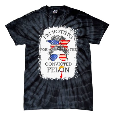 Convicted Felon IM Voting Convicted Felon Tie-Dye T-Shirt