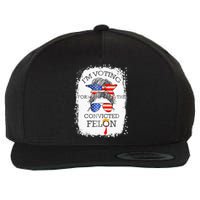 Convicted Felon IM Voting Convicted Felon Wool Snapback Cap