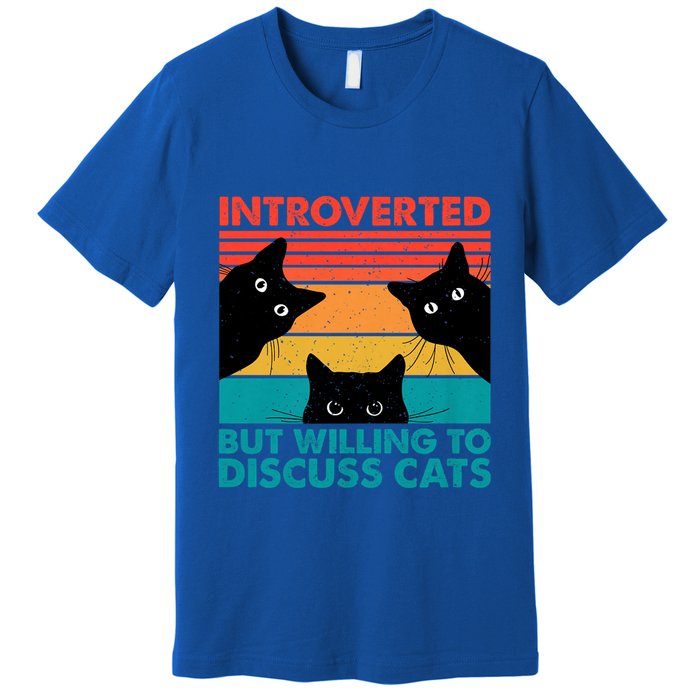 Cat Funny Introverted But Willing To Discuss Cats Premium T-Shirt