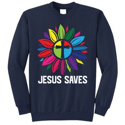 Cool Flower Jesus Saves Tall Sweatshirt