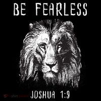 Christian Fearless Joshua 1:9 Faith Gift T-Shirt