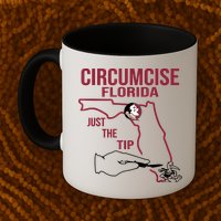 Circumcise Florida Just The Tip Mug