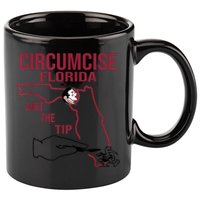 Circumcise Florida Just The Tip 11oz C Handle Ceramic Mug