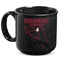 Circumcise Florida Just The Tip 15oz Campfire Ceramic Mug