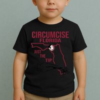 Circumcise Florida Just The Tip Toddler T-Shirt