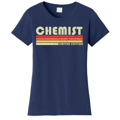 CHEMIST Funny Job Title Profession Birthday Worker Idea Women's T-Shirt