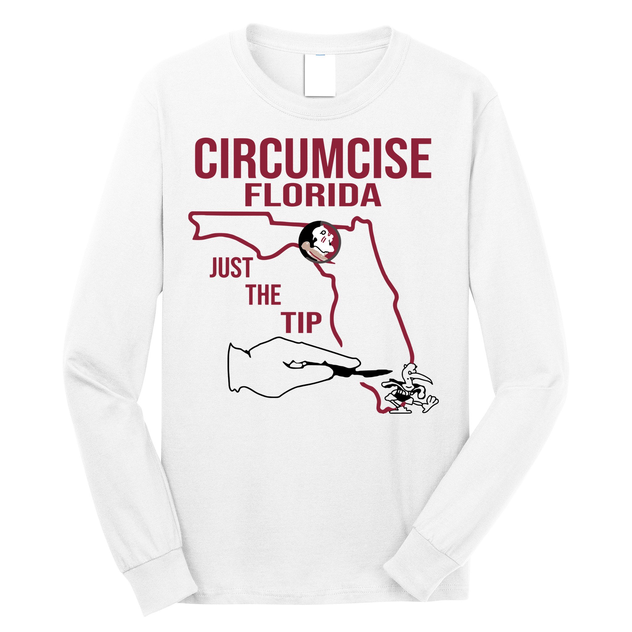 Circumcise Florida Just The Tip Long Sleeve Shirt
