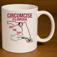 Circumcise Florida Just The Tip 11oz C Handle Ceramic Mug