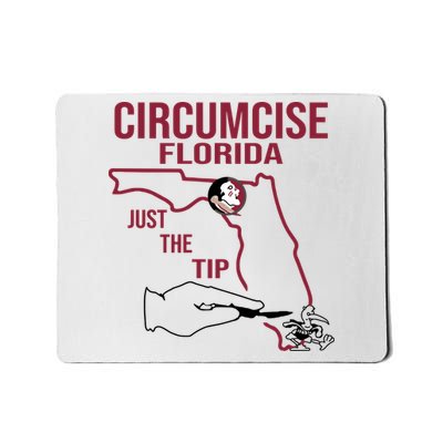Circumcise Florida Just The Tip Mousepad