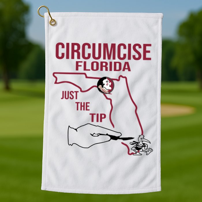 Circumcise Florida Just The Tip Golf Towel