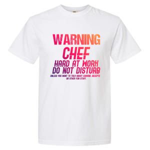 Chef Funny Joke Gift Garment-Dyed Heavyweight T-Shirt