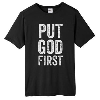 Christian Faith Jesus Gifts Women Put God First Tall Fusion ChromaSoft Performance T-Shirt