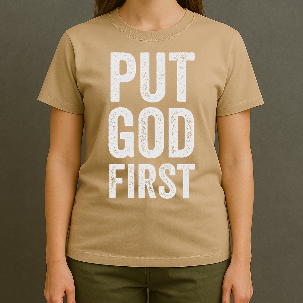 Christian Faith Jesus Gifts Women Put God First T-Shirt