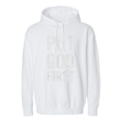 Christian Faith Jesus Gifts Women Put God First Garment-Dyed Fleece Hoodie