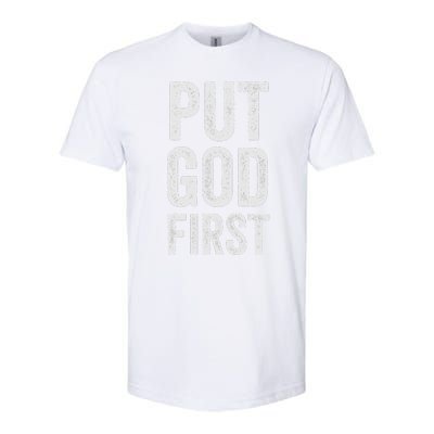 Christian Faith Jesus Gifts Women Put God First Softstyle CVC T-Shirt