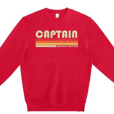 Captain Funny Job Title Profession Birthday Worker Idea Premium Crewneck Sweatshirt