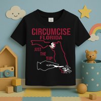 Circumcise Florida Just The Tip Toddler T-Shirt