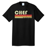 CHEF Funny Job Title Profession Birthday Worker Idea Tall T-Shirt