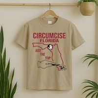 Circumcise Florida Just The Tip T-Shirt