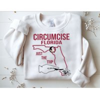 Circumcise Florida Just The Tip Sweatshirt