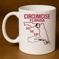 Circumcise Florida Just The Tip 11oz C Handle Ceramic Mug