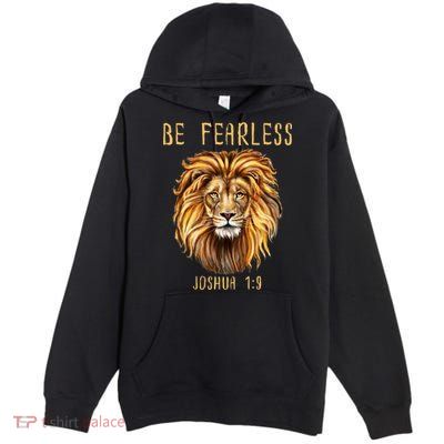 Christian Fearless Joshua 1:9 Faith Gift Premium Pullover Hoodie