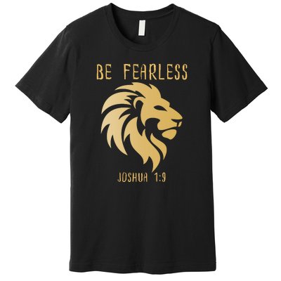 Christian Fearless Joshua 1:9 Faith Gift Premium T-Shirt