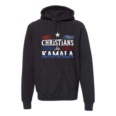 Christians For Kamala Patriotic American Harris Christians Premium Hoodie