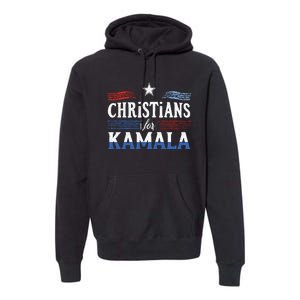 Christians For Kamala Patriotic American Harris Christians Premium Hoodie