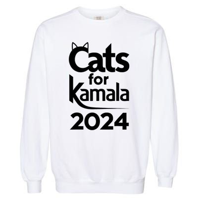 Cats For Kamala 2024 Funny Political Harris Supporter Garment-Dyed Sweatshirt