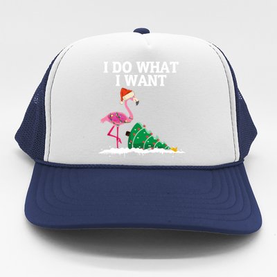 Cute Flamingo Knocking Over Christmas Tree I Do What I Want Gift Trucker Hat