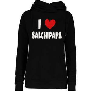 Colombian Food Lover Colombia I Love Salchipapa Womens Funnel Neck Pullover Hood