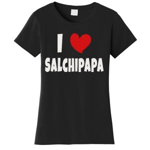 Colombian Food Lover Colombia I Love Salchipapa Women's T-Shirt