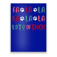 Cute Fa La La Lots Of Dogs Christmas Dog Love Xmas Poster