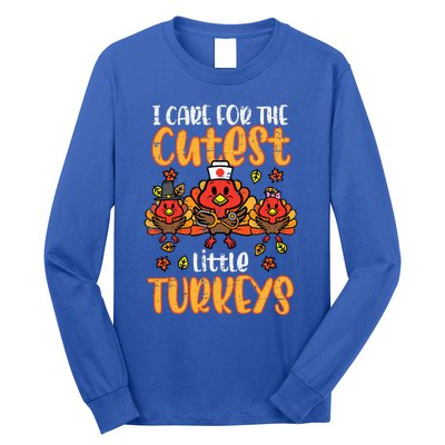 Care For Little Turkeys Nurse Fall Thanksgiving Long Sleeve Shirt