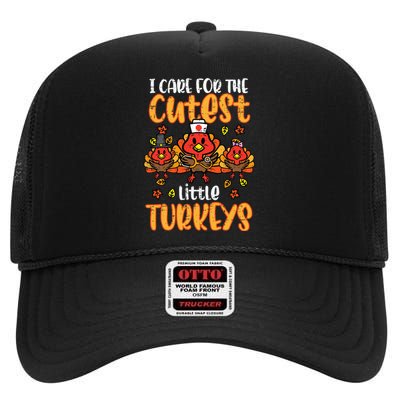 Care For Little Turkeys Nurse Fall Thanksgiving High Crown Mesh Back Trucker Hat