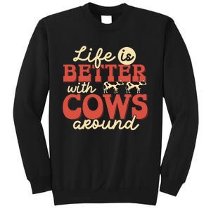 Cow Farmer Life Is Better Funny Cattle Farming Rancher Sweatshirt