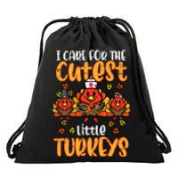 Care For Little Turkeys Nurse Fall Thanksgiving Drawstring Bag