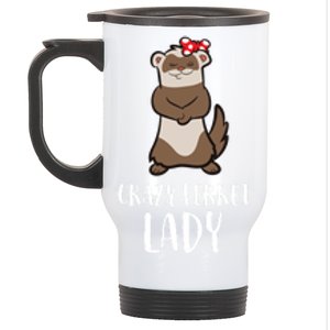 Crazy Ferret Lady Cute Ferret Mom Meaningful Gift Stainless Steel Travel Mug